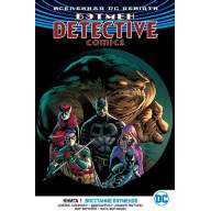 Бэтмен. Detective Comics (DC Rebirth). Книга 1. Восстание бэтменов - Бэтмен. Detective Comics (DC Rebirth). Книга 1. Восстание бэтменов