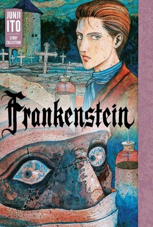 Frankenstein: Junji Ito Story Collection HC
