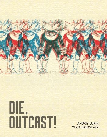 Die, Outcast!