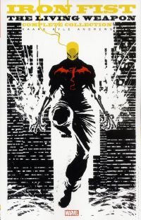 Iron Fist: The Living Weapon TPB (The Complete Collection)
