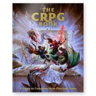 The CRPG Book: A Guide to Computer Role-Playing Games - The CRPG Book: A Guide to Computer Role-Playing Games
