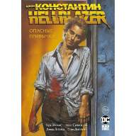 Джон Константин. Hellblazer. Опасные привычки - Джон Константин. Hellblazer. Опасные привычки