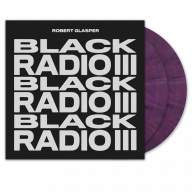 Robert Glasper - Black Radio III (Grape Swirl Vinyl) - Robert Glasper - Black Radio III (Grape Swirl Vinyl)