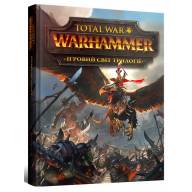 Ігровий світ трилогії Total War: Warhammer - Ігровий світ трилогії Total War: Warhammer