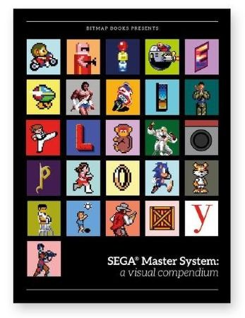 SEGA® Master System: a visual compendium