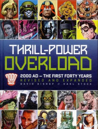 Thrill-Power Overload Redux: 2000 AD The First Forty Years HC (Revised and Expanded) 
