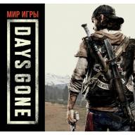 Мир игры Day&#039;s Gone - Мир игры Day's Gone