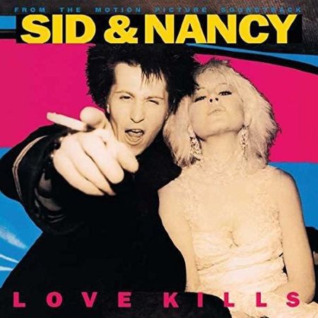 Sid & Nancy: Love Kills LP (Original Soundtrack)