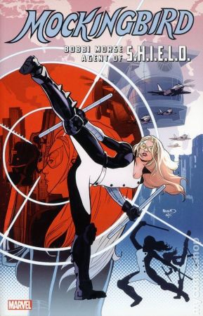 Mockingbird. Bobbie Morse: Agent of SHIELD TPB