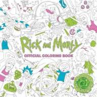 Раскраска Rick and Morty Official Coloring Book - Раскраска Rick and Morty Official Coloring Book