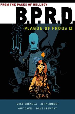 B.P.R.D. Plague Of Frogs TPB Vol.4