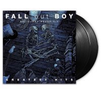 Fall Out Boy - Believers Never Die (Greatest Hits Vol.1)