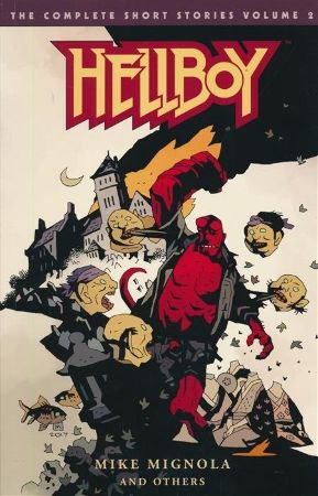 Hellboy Complete Short Stories Vol.2