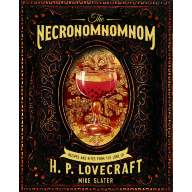The Necronomnomnom: Recipes and Rites from the Lore of H. P. Lovecraft HC - The Necronomnomnom: Recipes and Rites from the Lore of H. P. Lovecraft HC