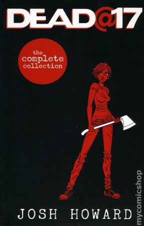 Dead at 17 TPB (The Complete Collection) 