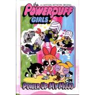Powerpuff Girls: Power Up My Mojo! HC - Powerpuff Girls: Power Up My Mojo! HC
