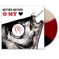 Mother Mother - O My Heart (Red, White & Black Vinyl)
