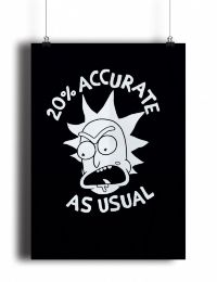 Постер Rick and Morty - 20 Percent Accurate (pm019)