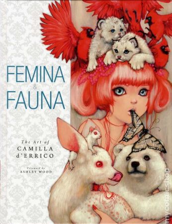 Femina and Fauna: The Art of Camilla d'Errico HC 