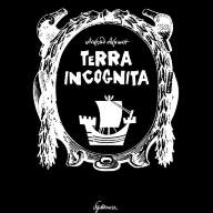 TERRA INCOGNITA - TERRA INCOGNITA