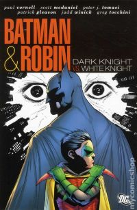 Batman and Robin: Dark Knight vs. White Knight HC
