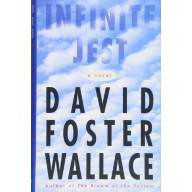 Infinite Jest (D. F. Wallace) - Infinite Jest (D. F. Wallace)
