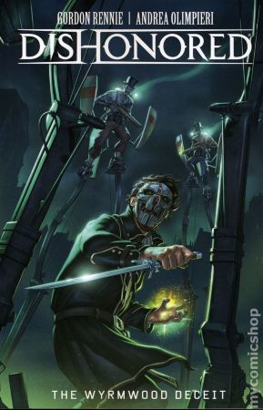 Dishonored: The Wyrmwood Deceit TPB