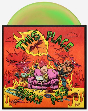 Pup - This Place Sucks Ass EP (Exclusive Color Vinyl)