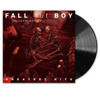 Fall Out Boy - Believers Never Die (Greatest Hits Vol.2) 
